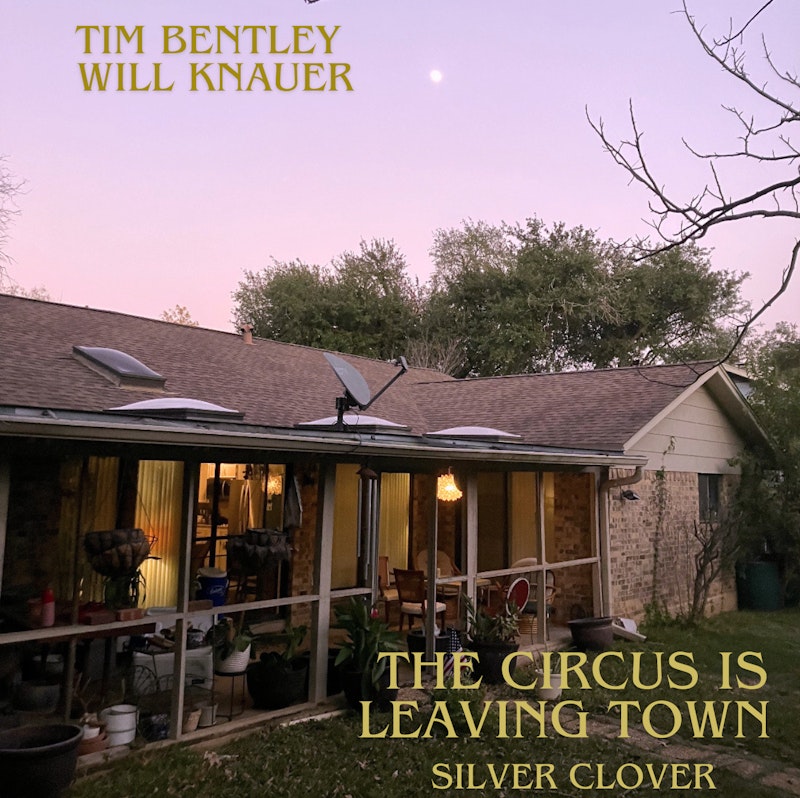 The Circus is Leaving Town / Silver Clover